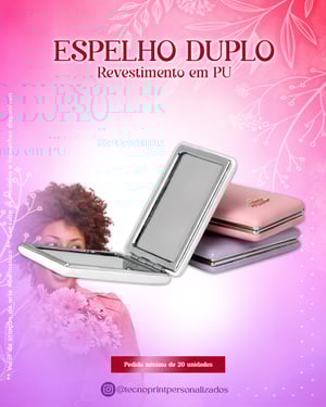 Espelho Duplo Revestimento em PU 6,2cm x 8,6cm    Uma face convencional e outra com aumento