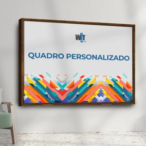 Quadro Personalizado - Qualquer Tamanho