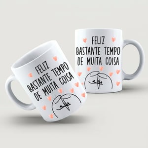 Caneca Feliz Bastante Tempo Cerâmica Branca  Estampa Colorida  Brilho 325ml