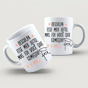 Caneca Desculpa Meu Jeito Cerâmica Branca  Estampa Colorida  Brilho 325ml