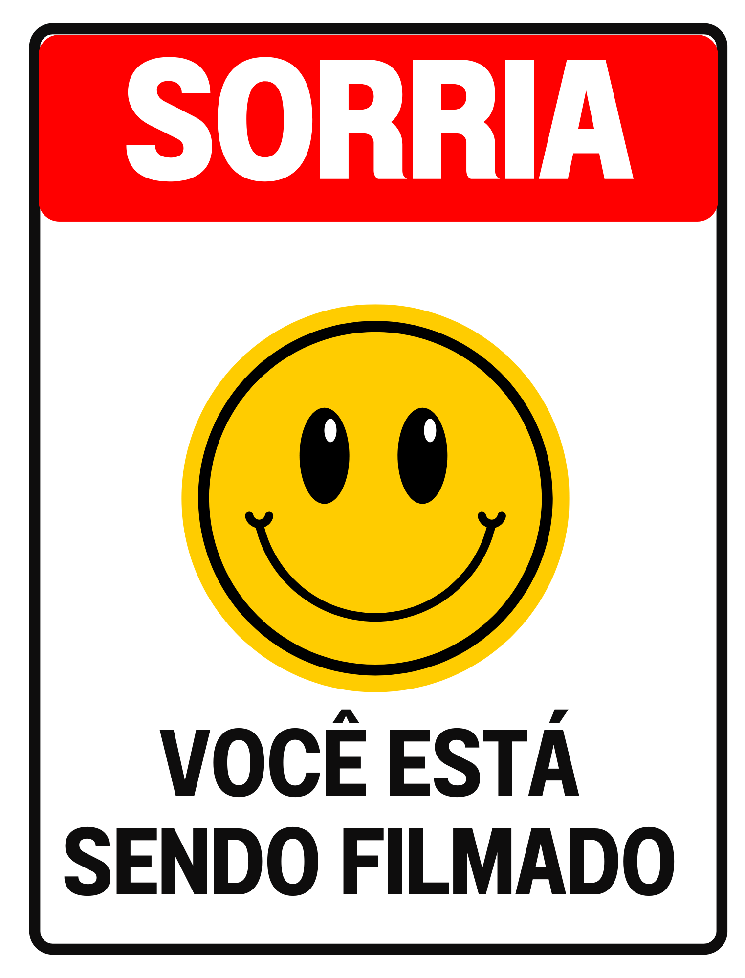 Placa Sinalização 20x15 Sorria você esta sendo filmado