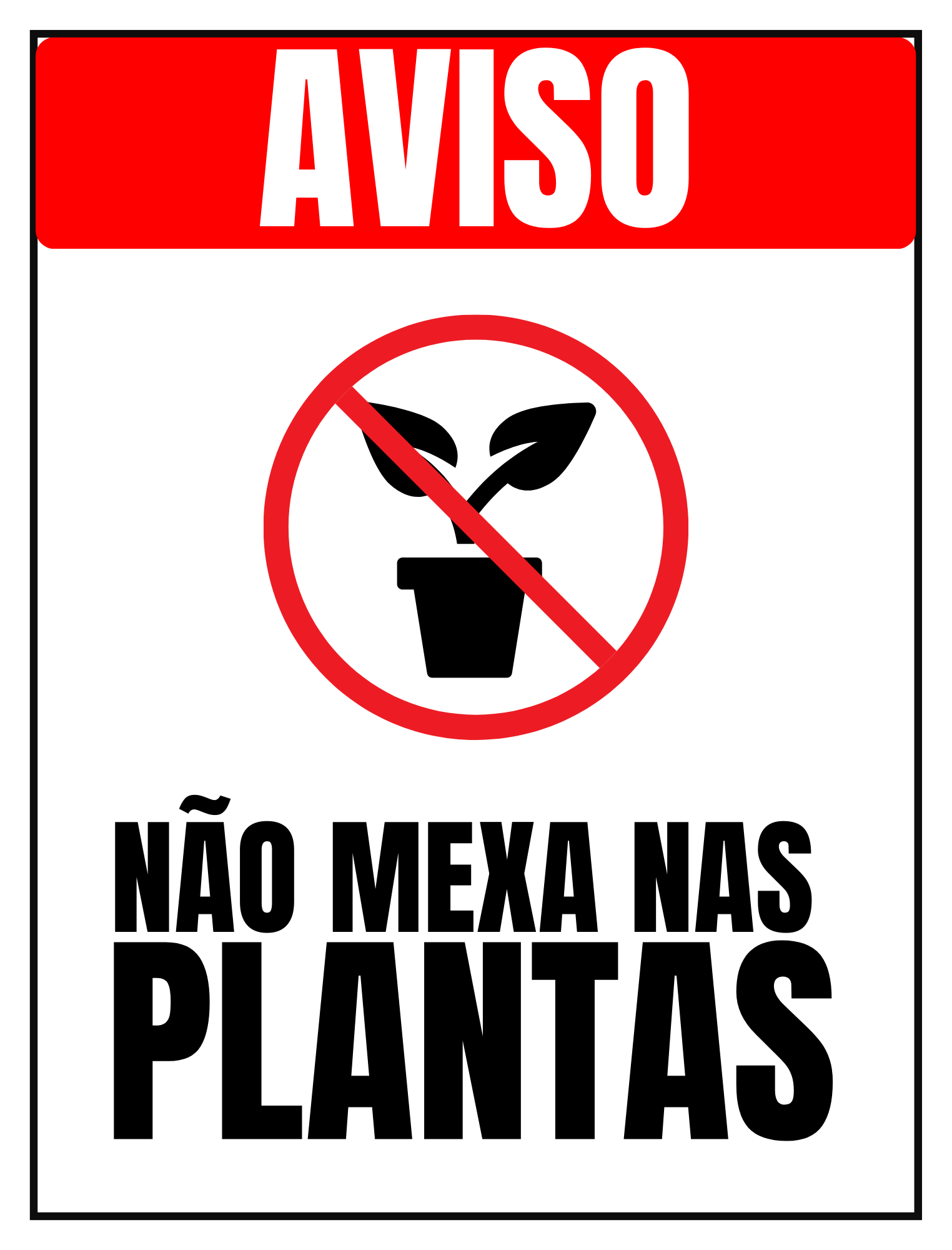 Placa Sinalização 20x15 Não mexa nas plantas