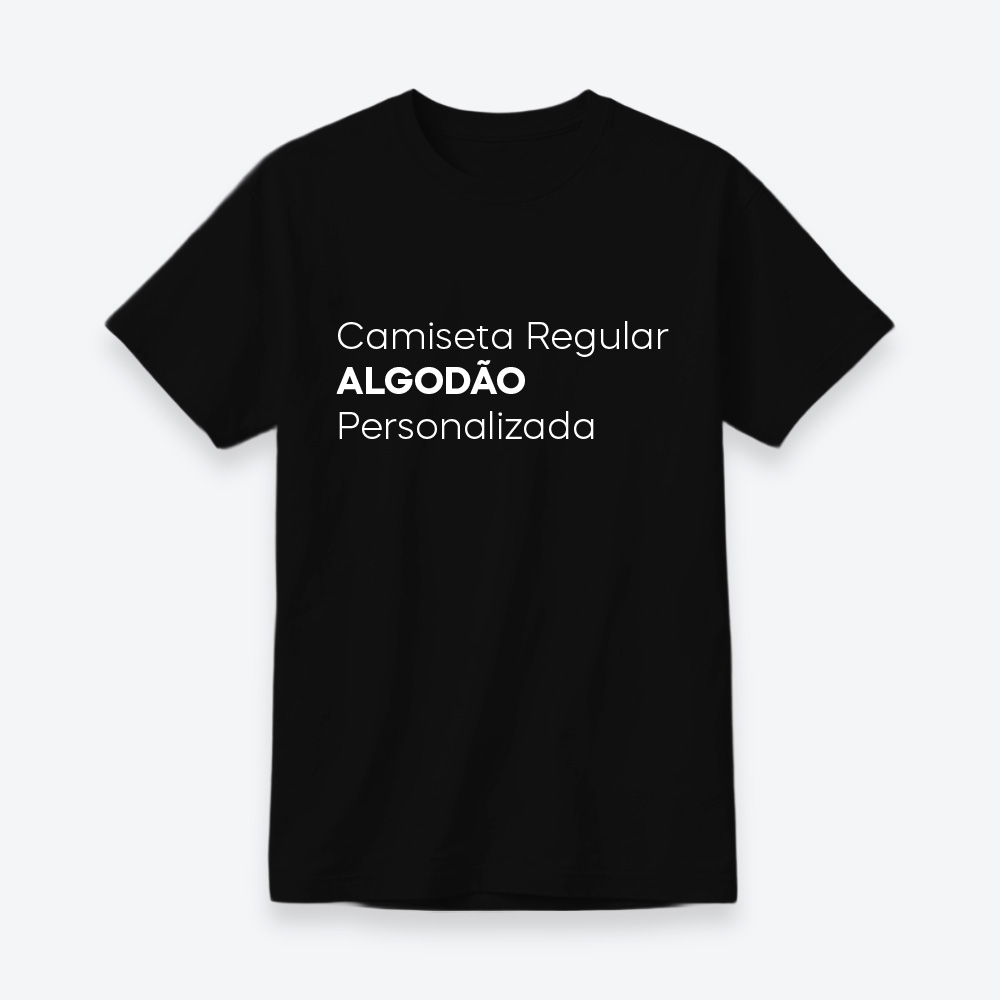 Camiseta Algodão Personalizada