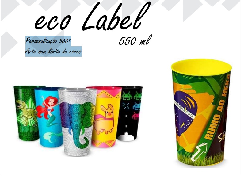 Copos Plasticos Ecolabel 400 ou 550ml Personalização 360º Arte sem limite de cores