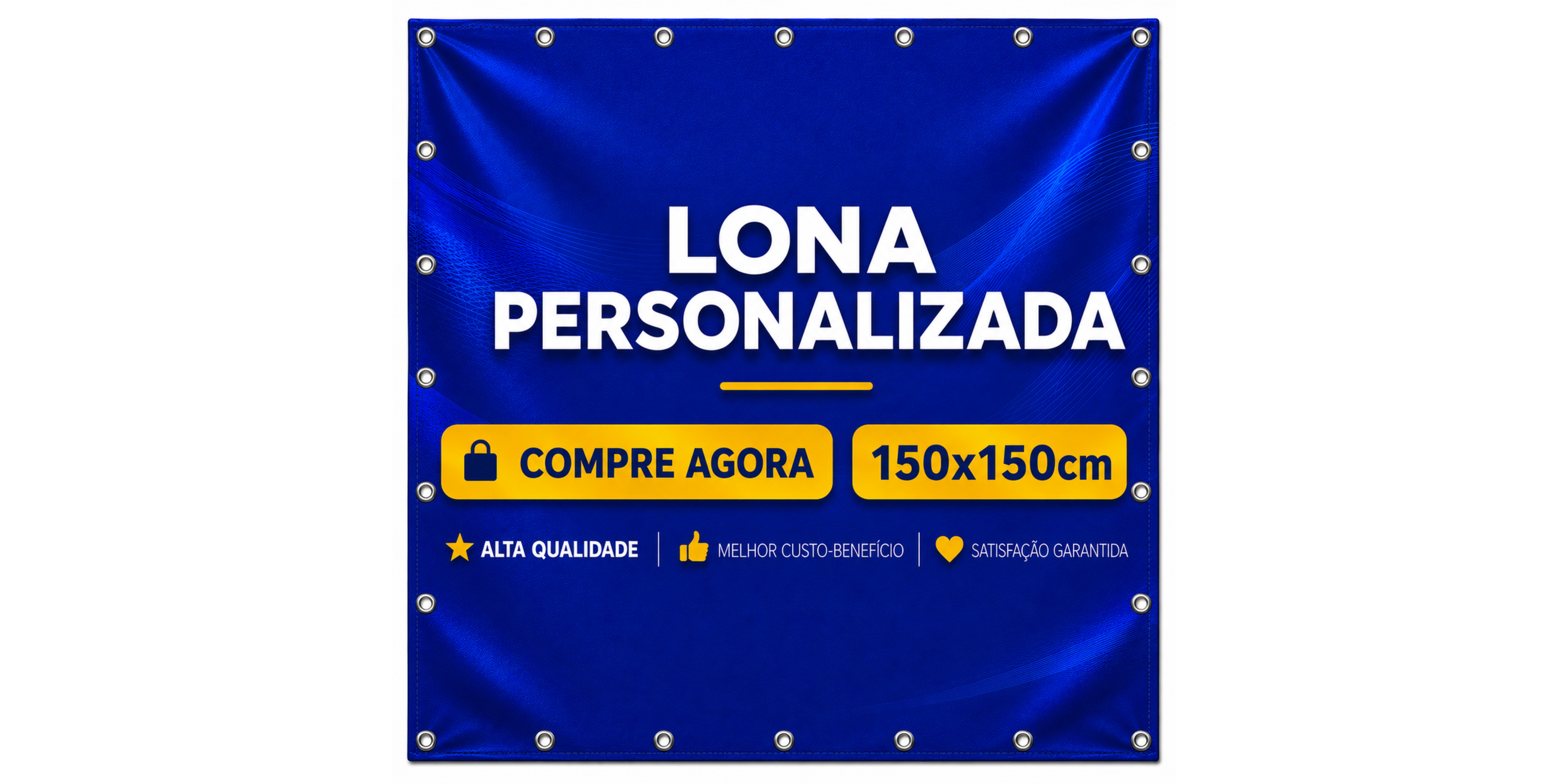 Lona Com Ilhós Personalizada 150x150cm