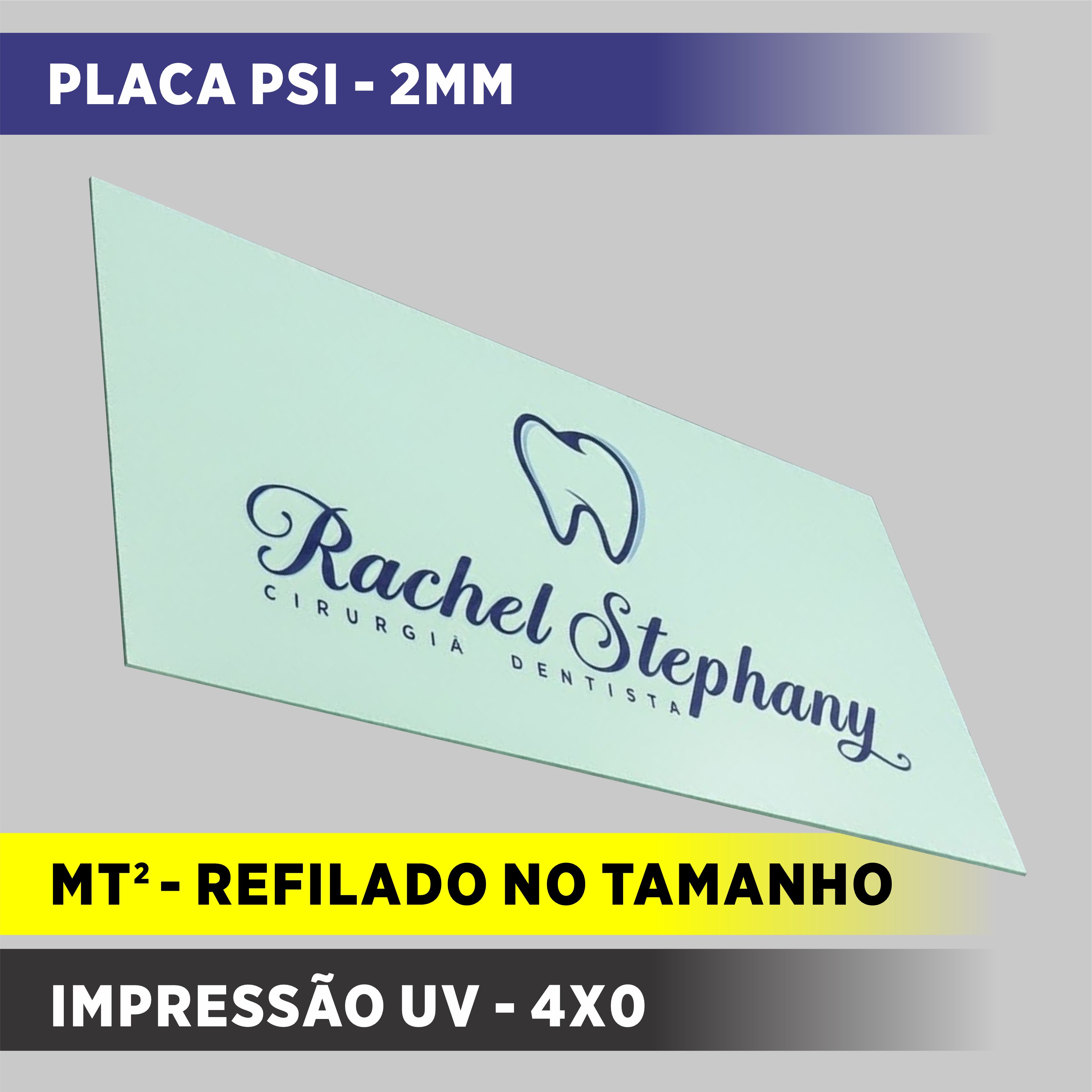 Placa PSI 2mm - Impressão UV